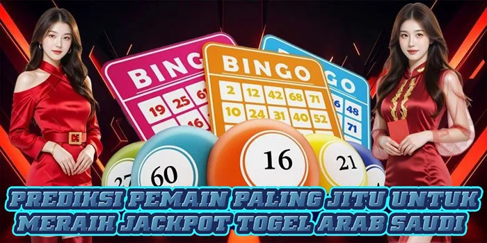 Prediksi Pemain Paling Jitu Untuk Meraih Jackpot Togel Arab Saudi