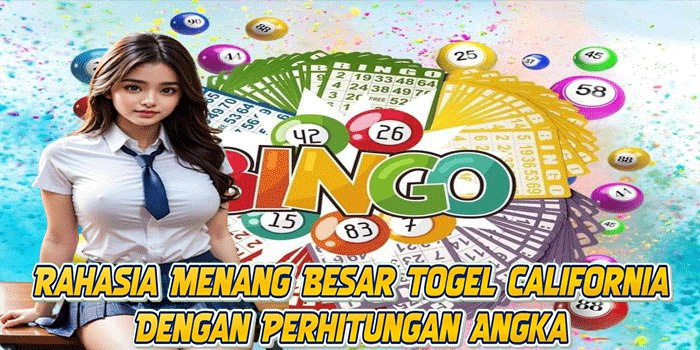 Rahasia Menang Besar Togel California Dengan Perhitungan Angka